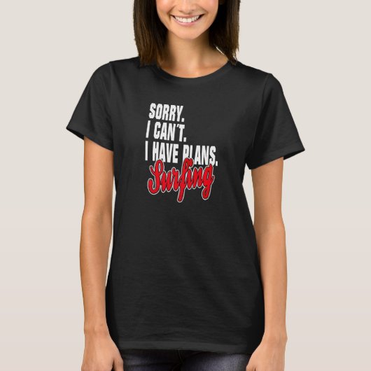 Ik Heb Plan Surfend Statement Outfit T-shirt (Voorkant)