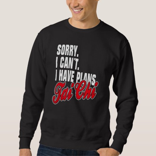 Ik Heb Plane Tai Chi Spreuken Statement Outfit Trui (Voorkant)