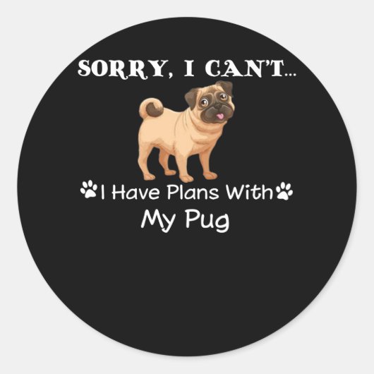 ik heb plannen met mijn pug ronde sticker (Voorkant)