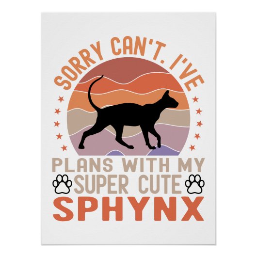 Ik heb plannen met mijn Sphynx kat Perfect Poster (Voorkant)