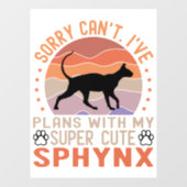 Ik heb plannen met mijn Sphynx kat Raamsticker (Vel)