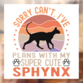 Ik heb plannen met mijn Sphynx kat Raamsticker (Vel 2)