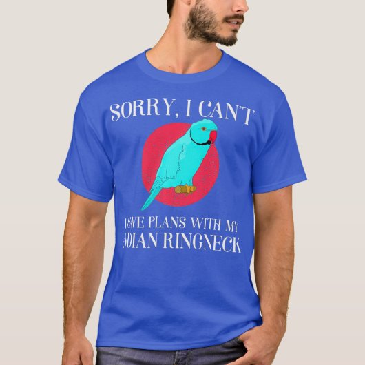 Ik heb plannen voor Pet Parrot Lover Indische ring T-shirt (Voorkant)