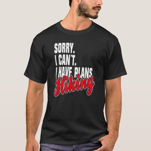 Ik Heb Plannen Wandelen Statement Outfit T-shirt (Voorkant)
