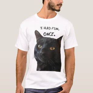 Ik heb plezier gehad. Eens. Citaat met eigenzinnig T-shirt