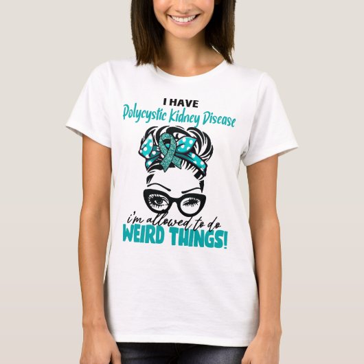 Ik heb polycysteuze nierziekte, ik mag t-shirt (Voorkant)