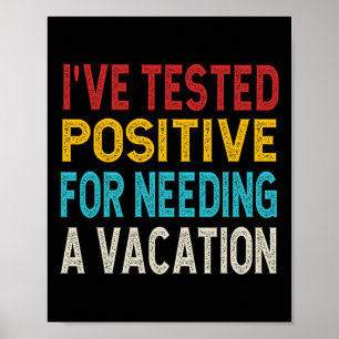 Ik heb positief getest op de behoefte aan een vaka poster