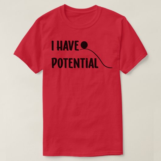 Ik heb potentieel 1 t-shirt (Design voorkant)