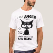 Ik Heb Problemen Met Mijn Woede Grappig Categorie  T-shirt (Voorkant)