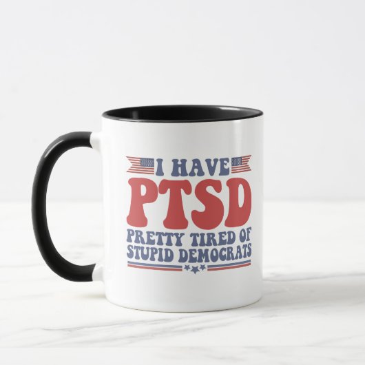 Ik heb PTSD tired of Democraat Funny Gift Mok (Links)