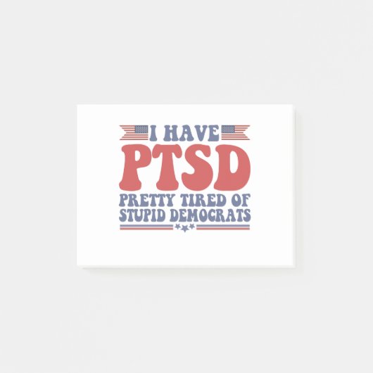 Ik heb PTSD  tired of Democraat Funny Gift Post-it® Notes (Voorkant)