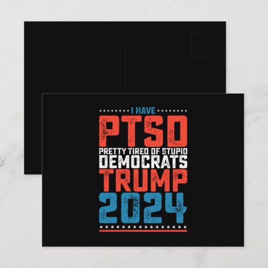 Ik heb PTSS moe van de Democraten Trump 2024 Briefkaart (Voorkant / Achterkant)