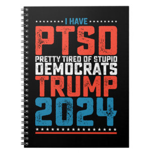 Ik heb PTSS, Pretty moe van Democraten Trump 2024 Notitieboek