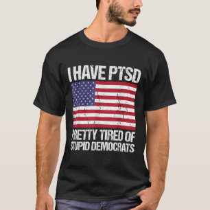 Ik heb PTSS, Pretty Moe van Stomme Democraten T-shirt