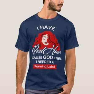 Ik heb Red Hair omdat God nieuwe Funny Redhead Gif T-shirt