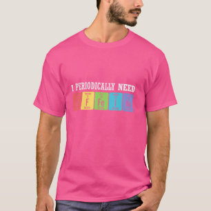 Ik heb regelmatig cafeïne wetenschap koffie drinke t-shirt