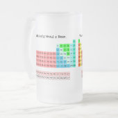 Ik heb regelmatig een bier nodig - Periodic Table Matglas Bierpul (Voorkant links)