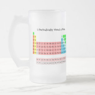 Ik heb regelmatig een bier nodig - Periodic Table Matglas Bierpul