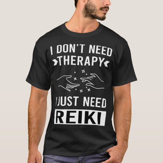 Ik heb Reiki nodig T-shirt (Voorkant)