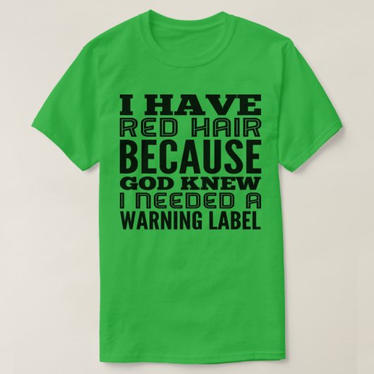 IK HEB RODE HAAR 1 T-SHIRT (Design voorkant)