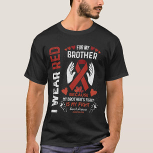 Ik heb rood Draag voor mijn broer, vechterlijke ha T-shirt