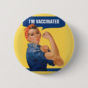 Ik heb Rosie de Riveter gevaccineerd. Ronde Button 5,7 Cm
