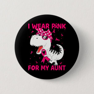 Ik heb roze Draag voor mijn tante Borstkanker Warr Ronde Button 5,7 Cm