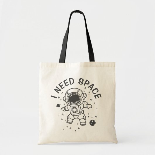 "Ik heb ruimte nodig" - Astronaut alleen - een kee Tote Bag (Voorkant)