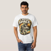 Ik heb ruimte nodig Funny Astronaut T-Shirt  (Voorkant volledig)