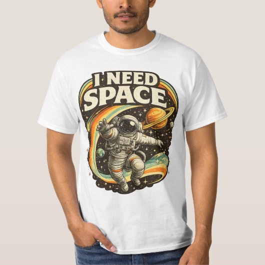 Ik heb ruimte nodig Funny Astronaut T-Shirt  (Voorkant)