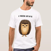 Ik heb ruimte nodig Funny egel T-shirt (Voorkant)