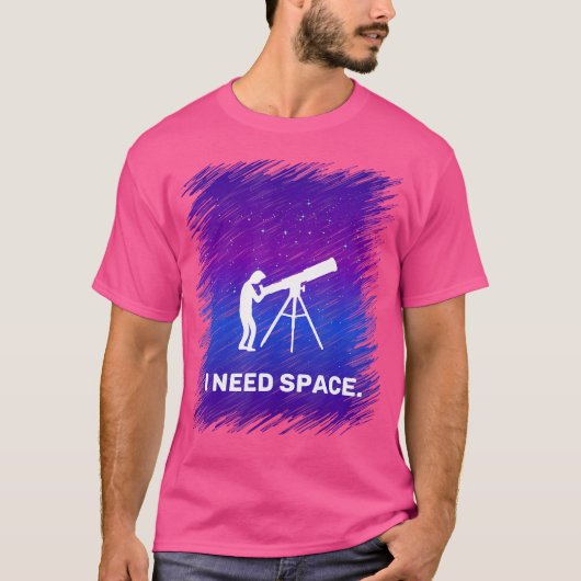 Ik heb ruimte-Shirt nodig voor Astronomy Geek T-shirt (Voorkant)