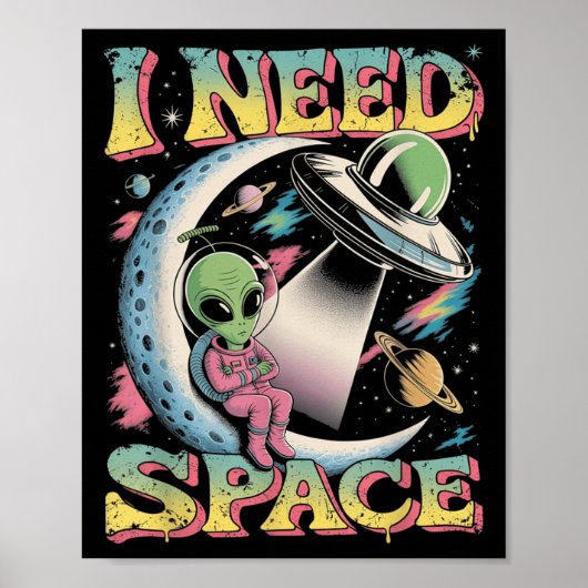Ik heb ruimteastronomie nodig Alien Retro Poster (Voorkant)