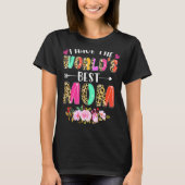 Ik heb 's werelds beste mama bloemenhart Happy Mot T-shirt (Voorkant)