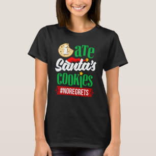 Ik Heb Santa's Koekjes Gegeten Geen Spijt Grappig  T-shirt