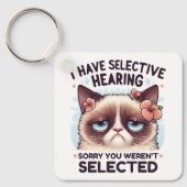 Ik Heb Selectief Gehoor Grappige Kattenliefhebber  Sleutelhanger (Voorkant)