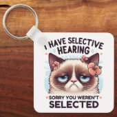Ik Heb Selectief Gehoor Grappige Kattenliefhebber  Sleutelhanger (Voorkant)
