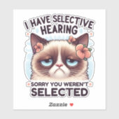 Ik Heb Selectief Gehoor Grappige Kattenliefhebber Sticker (Vel)