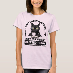 Ik heb selectief gehoor grappige sarcastische kat t-shirt