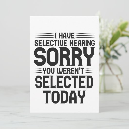 Ik heb selectief gehoord dat je niet grappig was kaart (Staand voorkant)