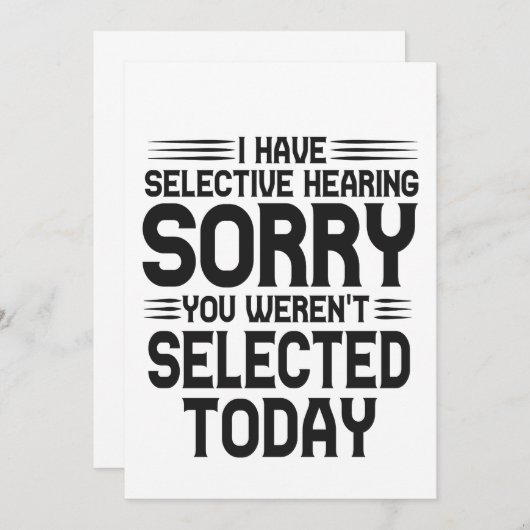 Ik heb selectief gehoord dat je niet grappig was kaart (Voorkant / Achterkant)