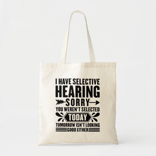 Ik heb selectief horen sorry dat je grappig was tote bag (Voorkant)