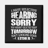 Ik heb selectieve hoorzitting, je was niet geselec magneet (Voorkant)