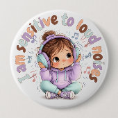 Ik heb sensorische problemen Pin Knop Badge Ronde Button 4,0 Cm (Voorkant)