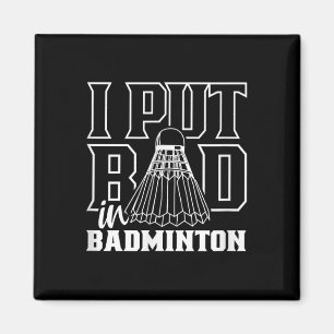 Ik heb slecht gespeeld in het badminton sport shut magneet