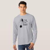 IK HEB SLECHTS ÉÉN BALL T-shirt (Voorkant volledig)