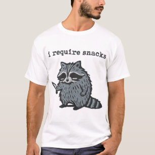 Ik heb snacks en wasbeer nodig t-shirt