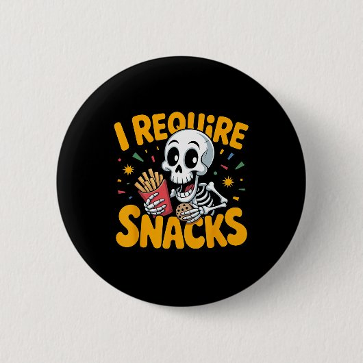 Ik heb snacks nodig Fun Halloween Skeleton Meme Fa Ronde Button 5,7 Cm (Voorkant)