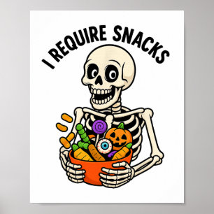 Ik heb snacks nodig Grappig skelet Halloween meme Poster