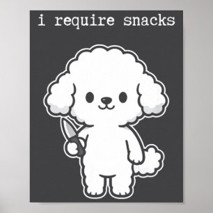 Ik heb snacks nodig Hondenmeme humor Poster